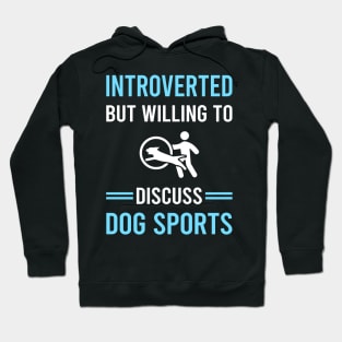 Introverted Dog Sport Hoodie